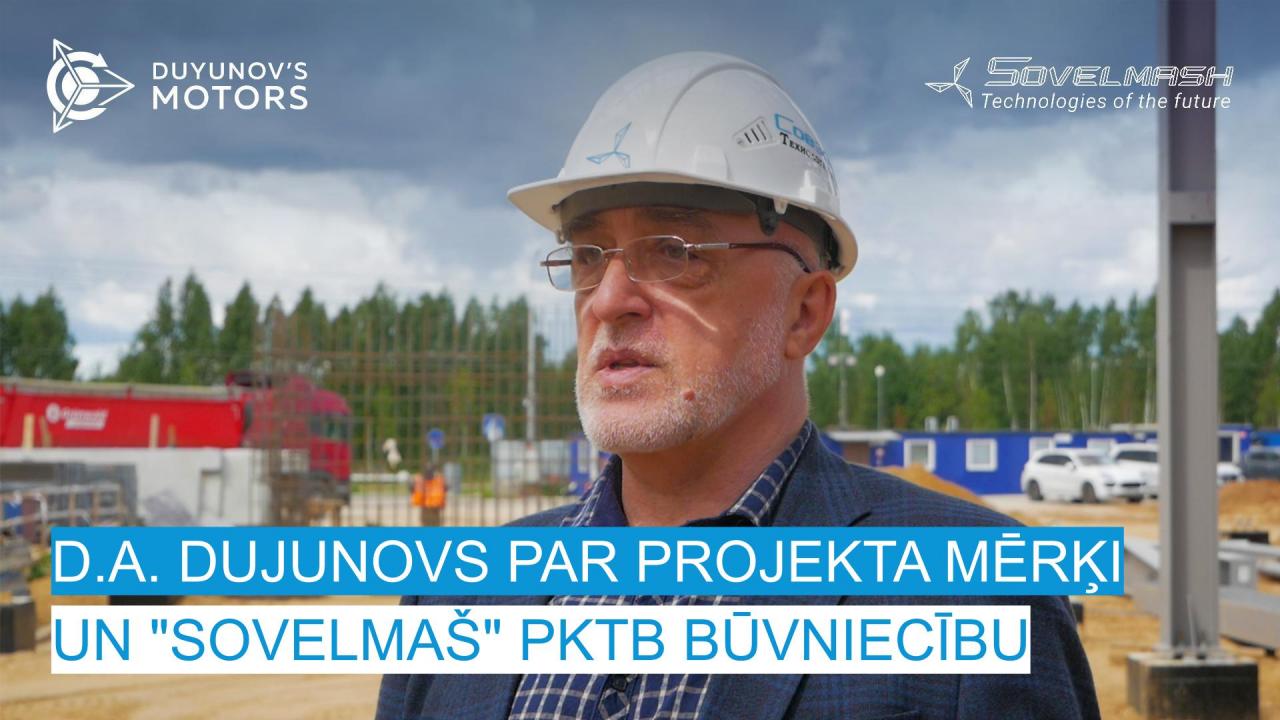 D.A. Dujunovs par projekta mērķi un "Sovelmaš" PKTB būvniecību / 46. diena