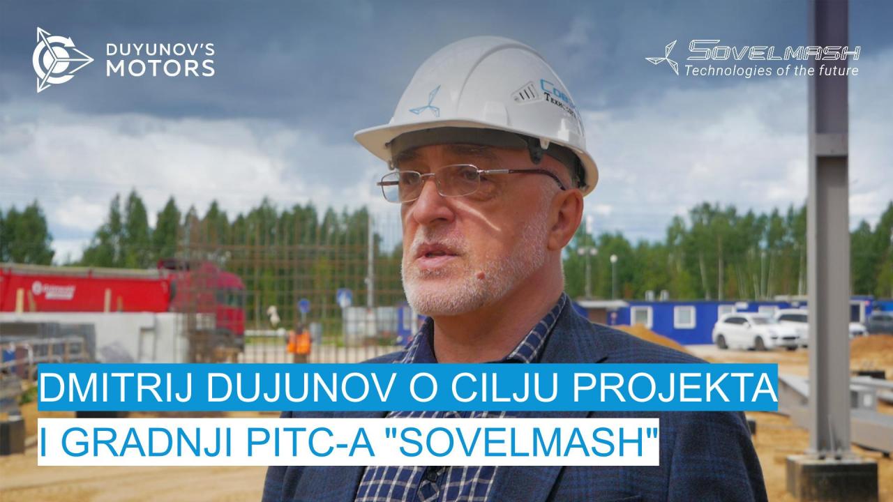 Dmitrij Dujunov o cilju projekta i gradnji PITC-a "Sovelmash" / 46. dan