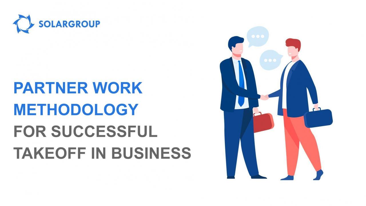 Assistance to a beginner partner: the work methodology for a successful takeoff in business