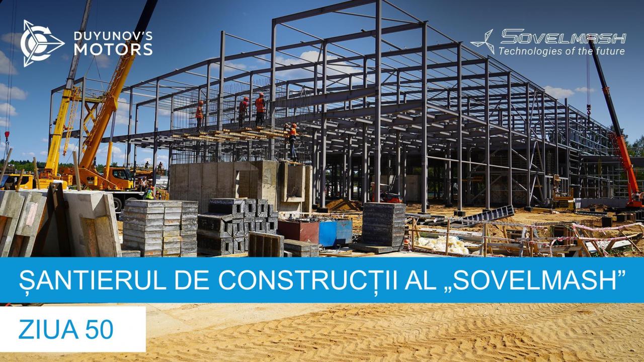 Șantierul de construcții al „Sovelmash” / Ziua 50