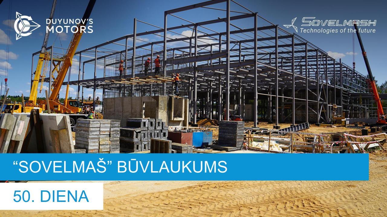 "Sovelmaš" būvlaukums / 50. diena