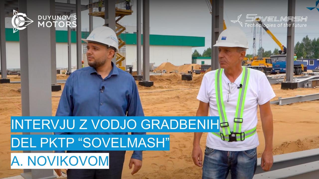 Pogovor z vodjo gradbišča A. Novikovom | Gradbena lokacija PKTP "Sovelmash"