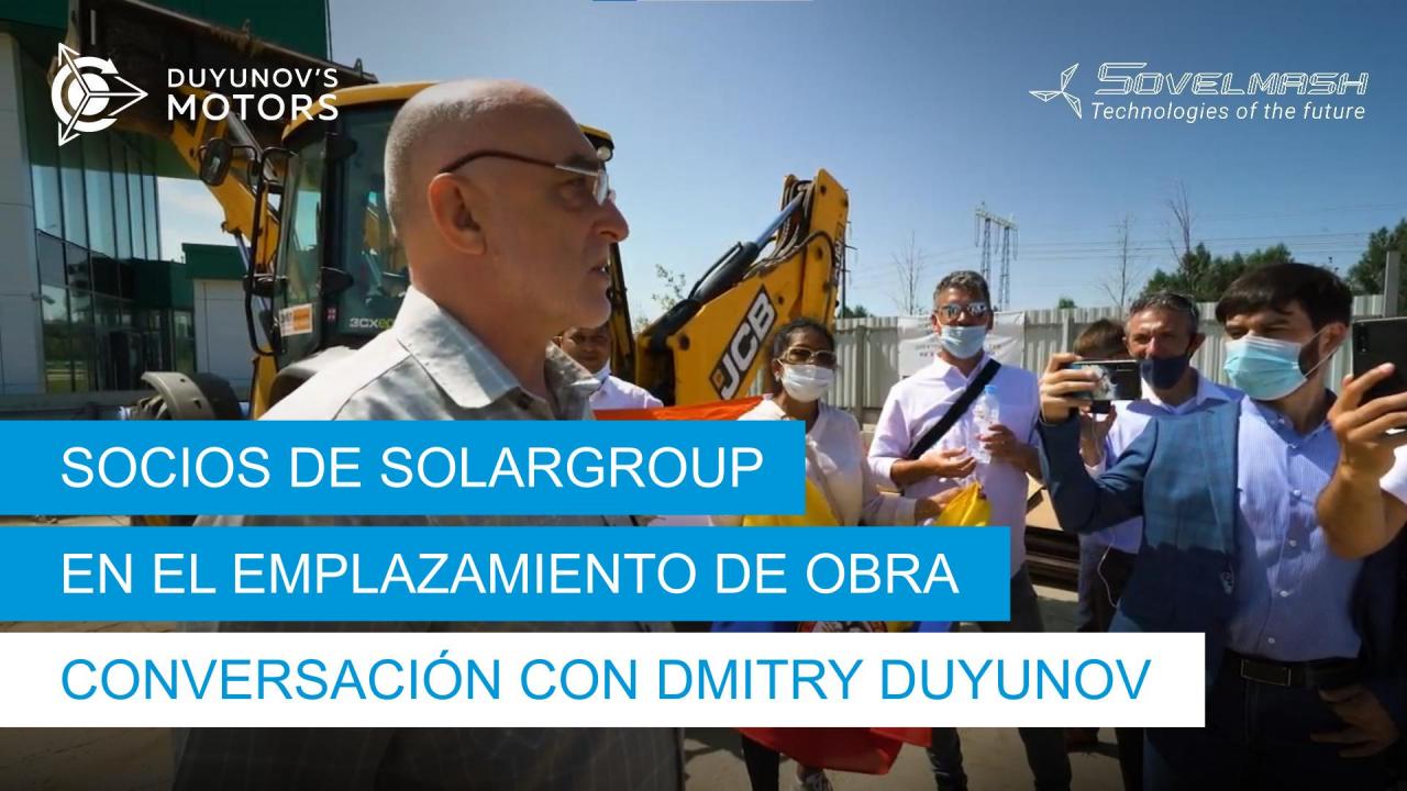 Socios de SOLARGROUP en el emplazamiento de obra: sobre qué conversaron con Dmitry Duyunov