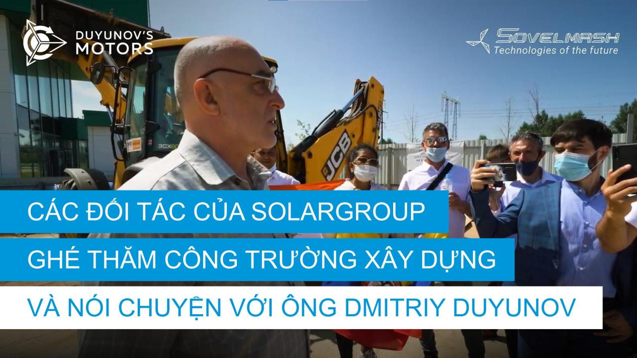 Đối tác SOLARGROUP tại công trường: điều họ đã thảo luận với Dmitriy Duyunov