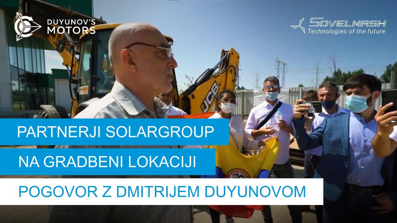 Partnerji SOLARGROUP na gradbišču: o čem so se pogovarjali z Dmitrijem Duyunovom