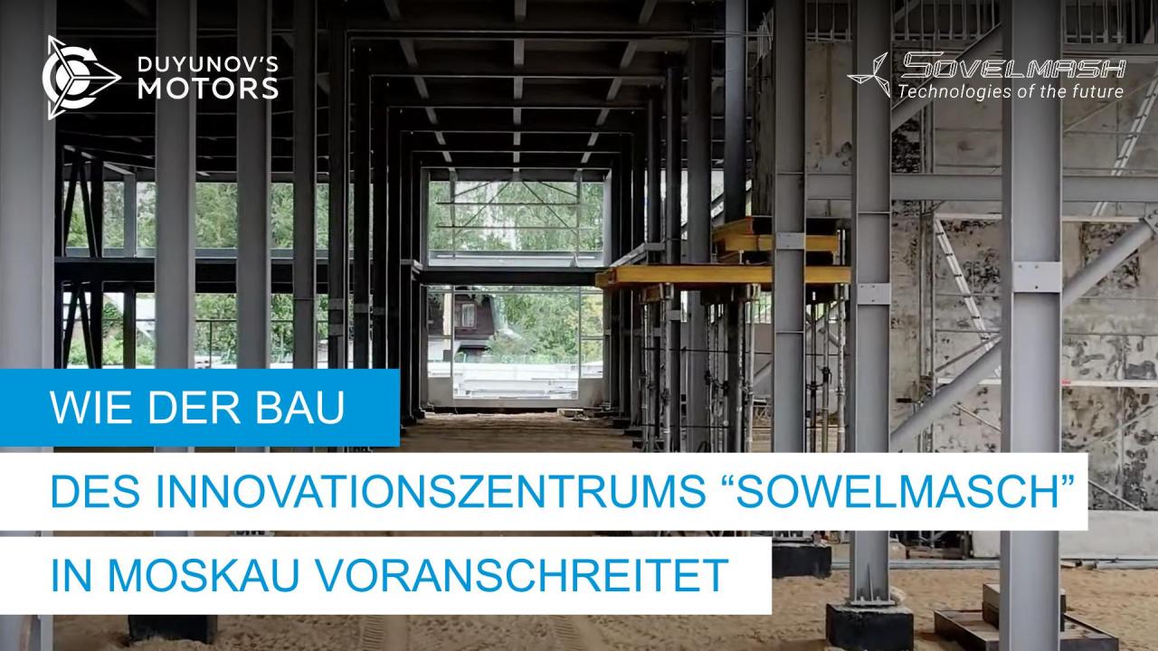 Wie der Bau des Innovationszentrums "Sowelmasch" in Moskau voranschreitet | Tag 59