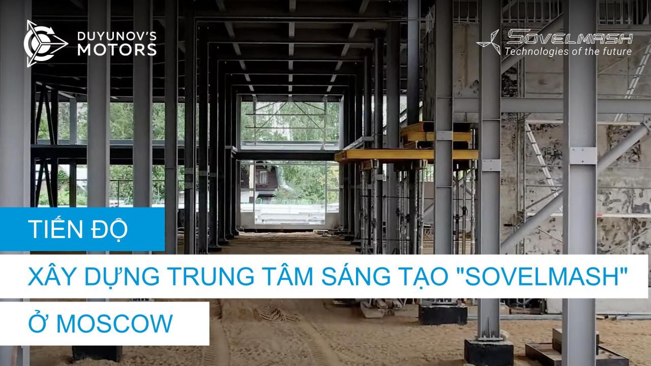 Tiến độ xây dựng Trung tâm Sáng tạo "Sovelmash" ở Moscow | Ngày thứ 59