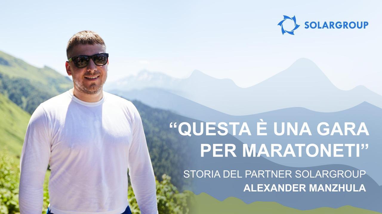 "Questa è una gara per maratoneti": storia del partner SOLARGROUP Alexander Manzhula