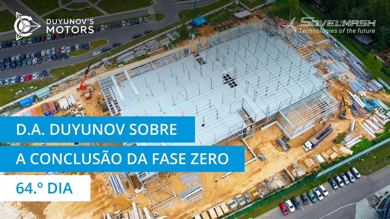 D.A. Duyunov sobre a conclusão da fase zero | 64.º dia