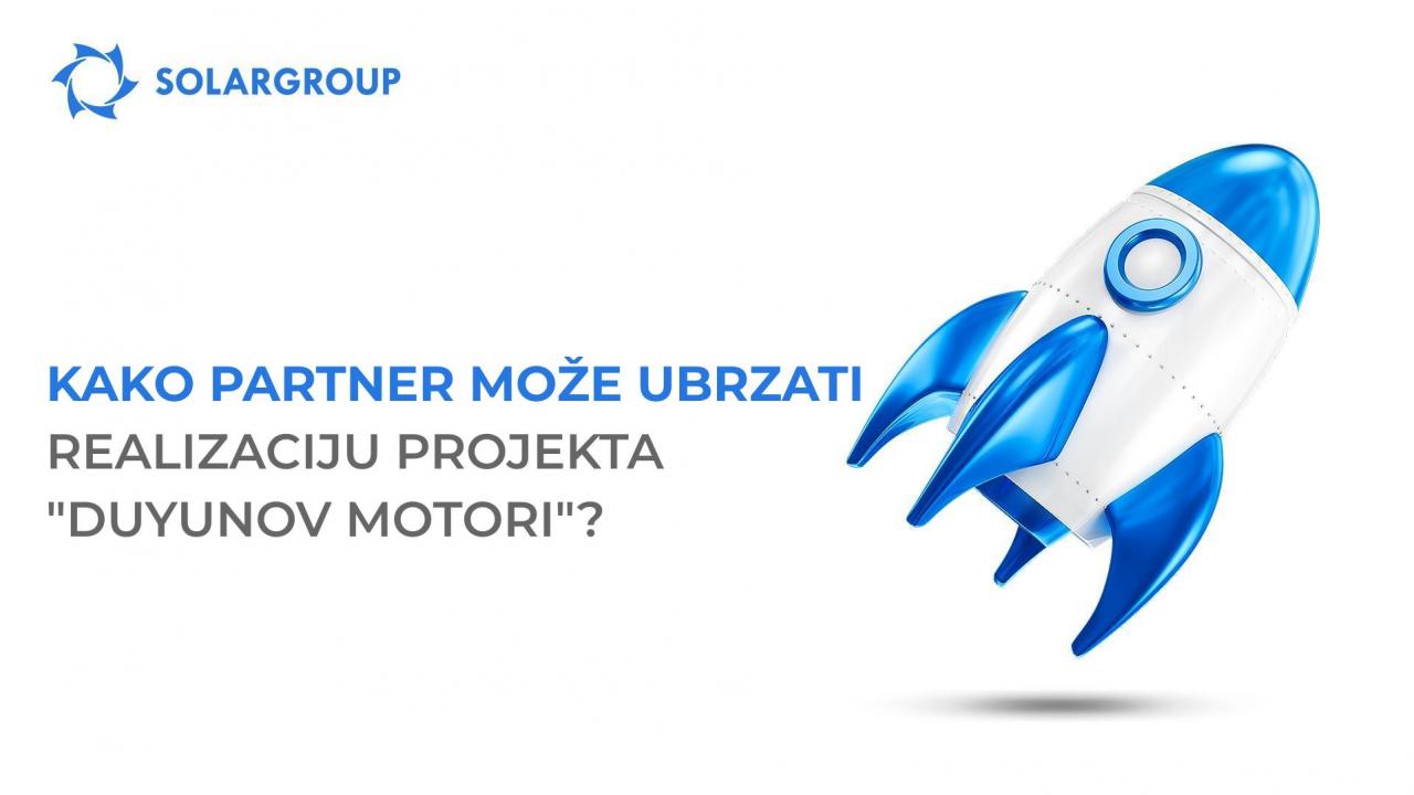 Kako partner može ubrzati realizaciju projekta "Duyunov Motori"?