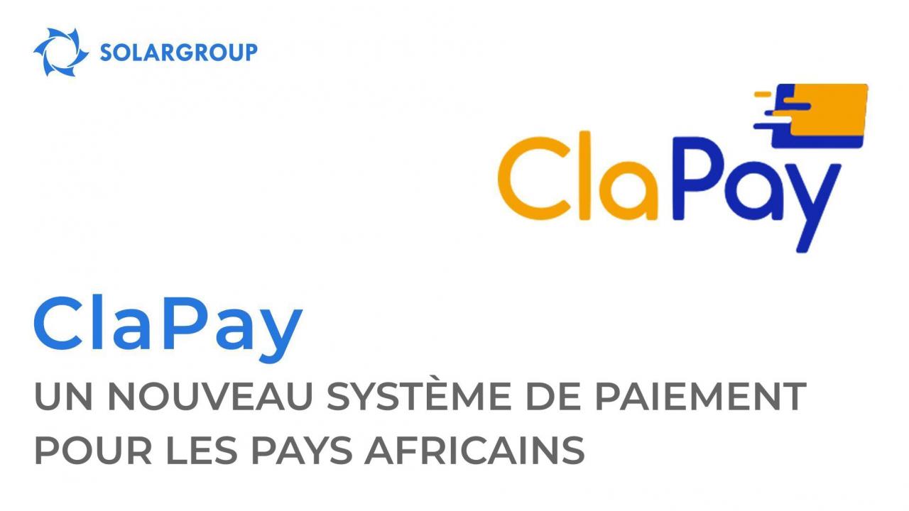 ClaPay - un nouveau système de paiement pour les pays africains