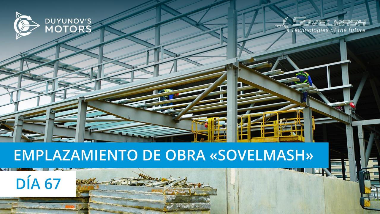 Emplazamiento de obra "Sovelmash" | Día 67