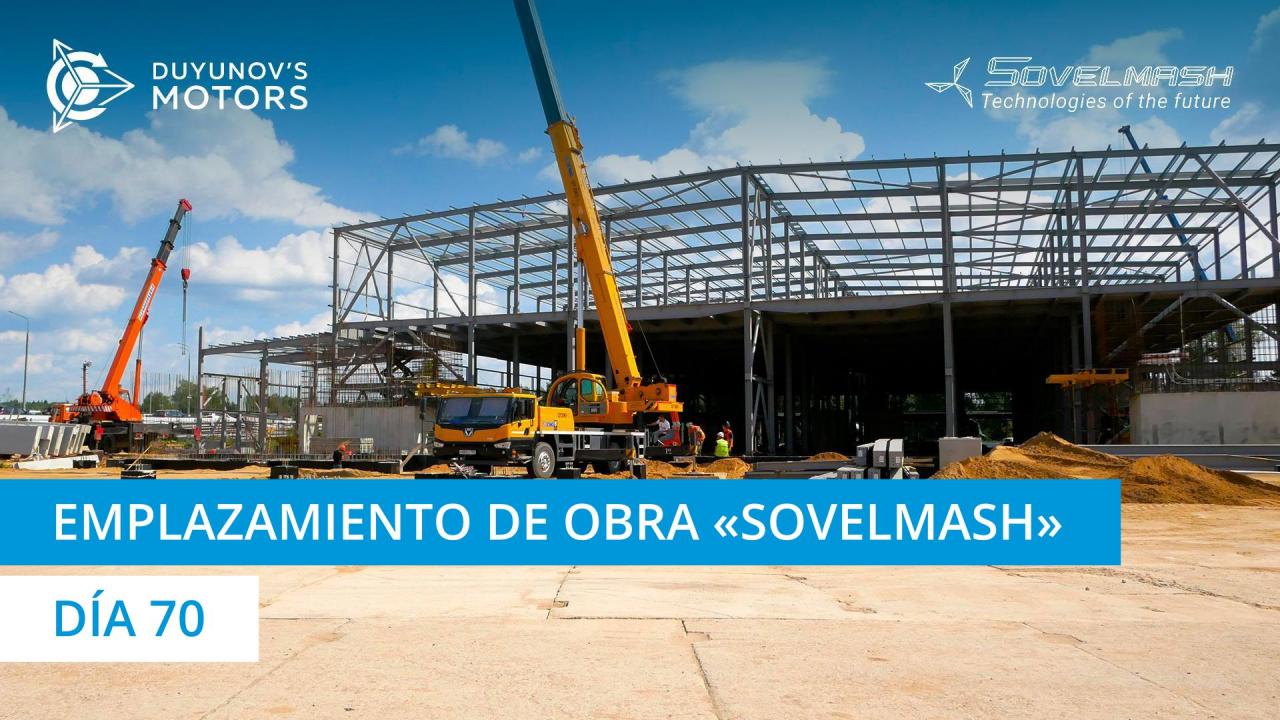 Emplazamiento de obra de "Sovelmash" | Día 70