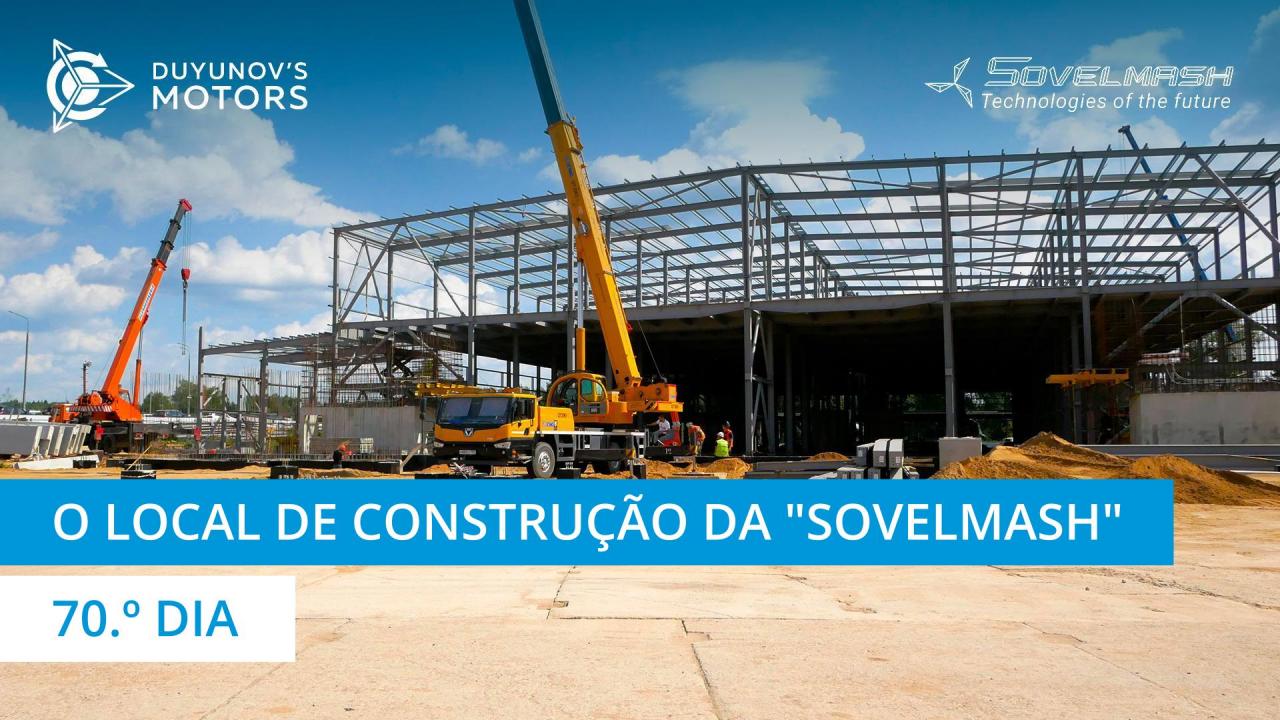 Local de construção da "Sovelmash" | 70.º dia