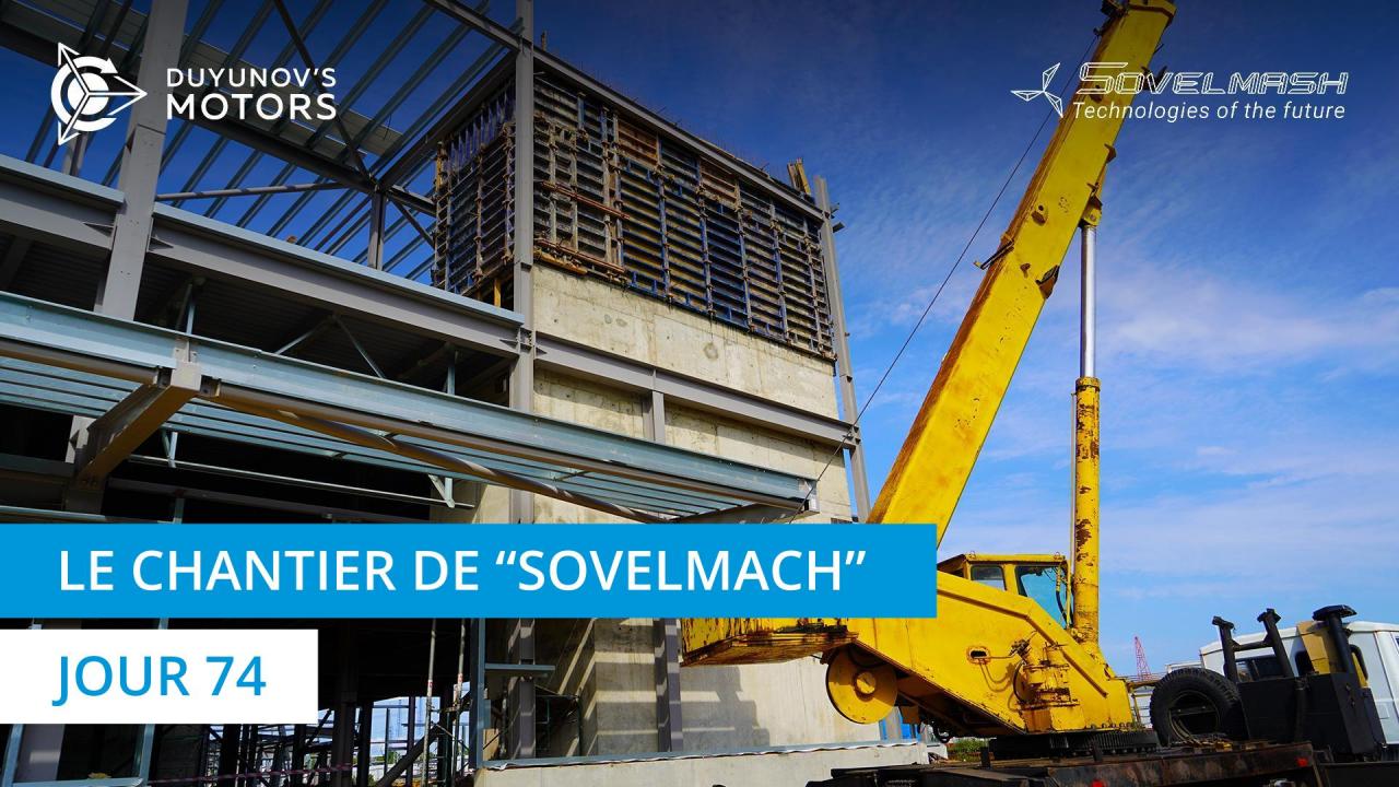 Le chantier de "Sovelmach" | Jour 74