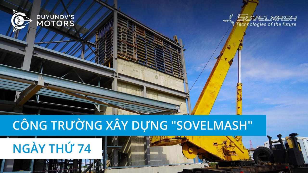 Công trường xây dựng "Sovelmash" / Ngày thứ 74