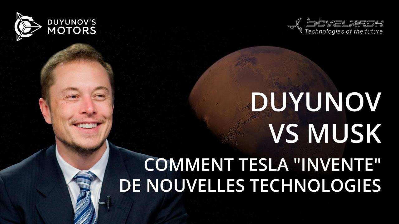 Duyunov vs Mask ou comment Tesla "invente" de nouvelles technologies