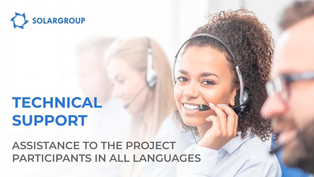 Technical support: assistance to the project participants in all languages