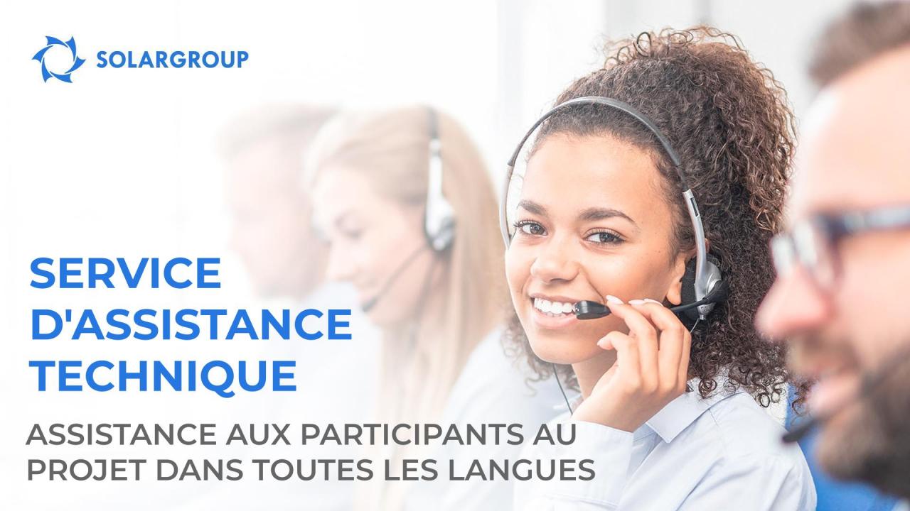 Service d'assistance technique : assistance aux participants au projet dans toutes les langues