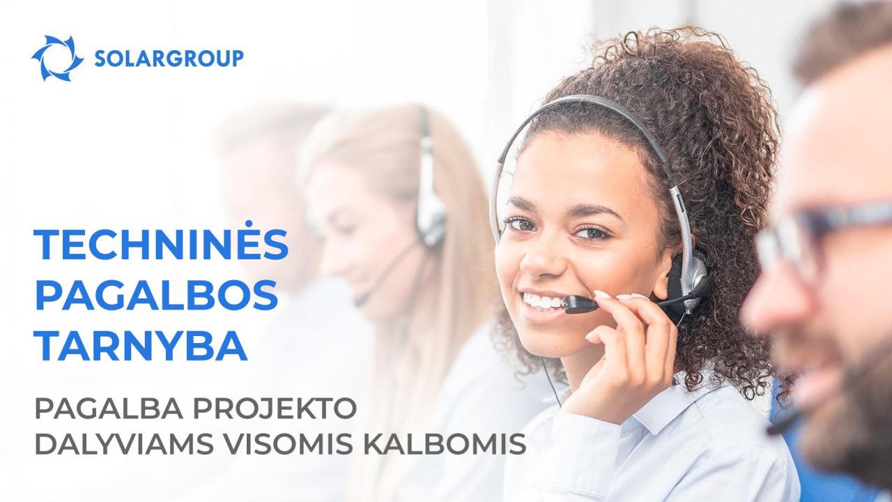 Techninės pagalbos tarnyba: pagalba projekto dalyviams visomis kalbomis