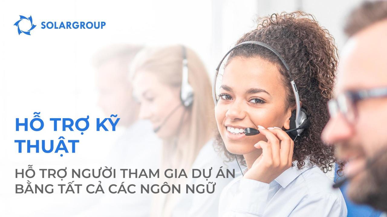 Hỗ trợ kỹ thuật: hỗ trợ người tham gia dự án bằng tất cả các ngôn ngữ