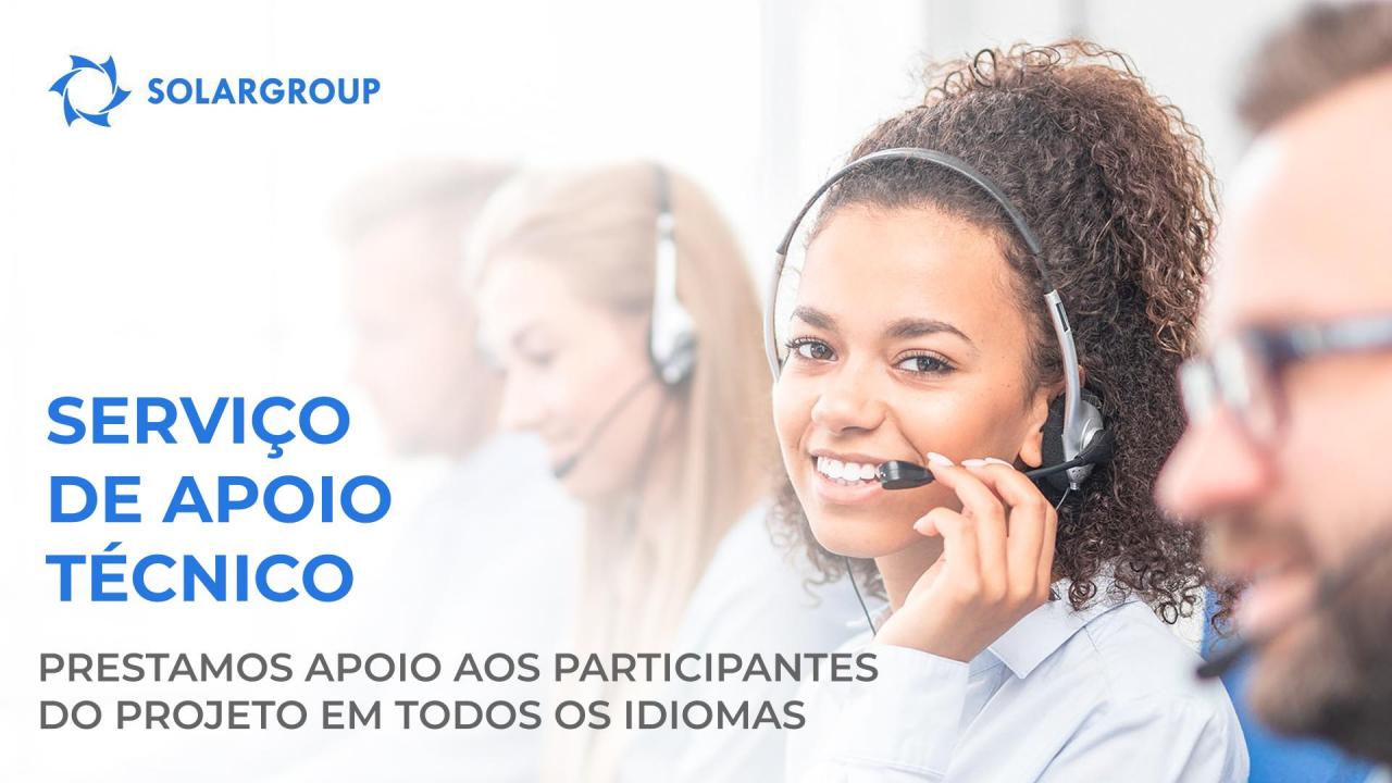 Serviço de apoio técnico: prestamos apoio aos participantes do projeto em todos os idiomas