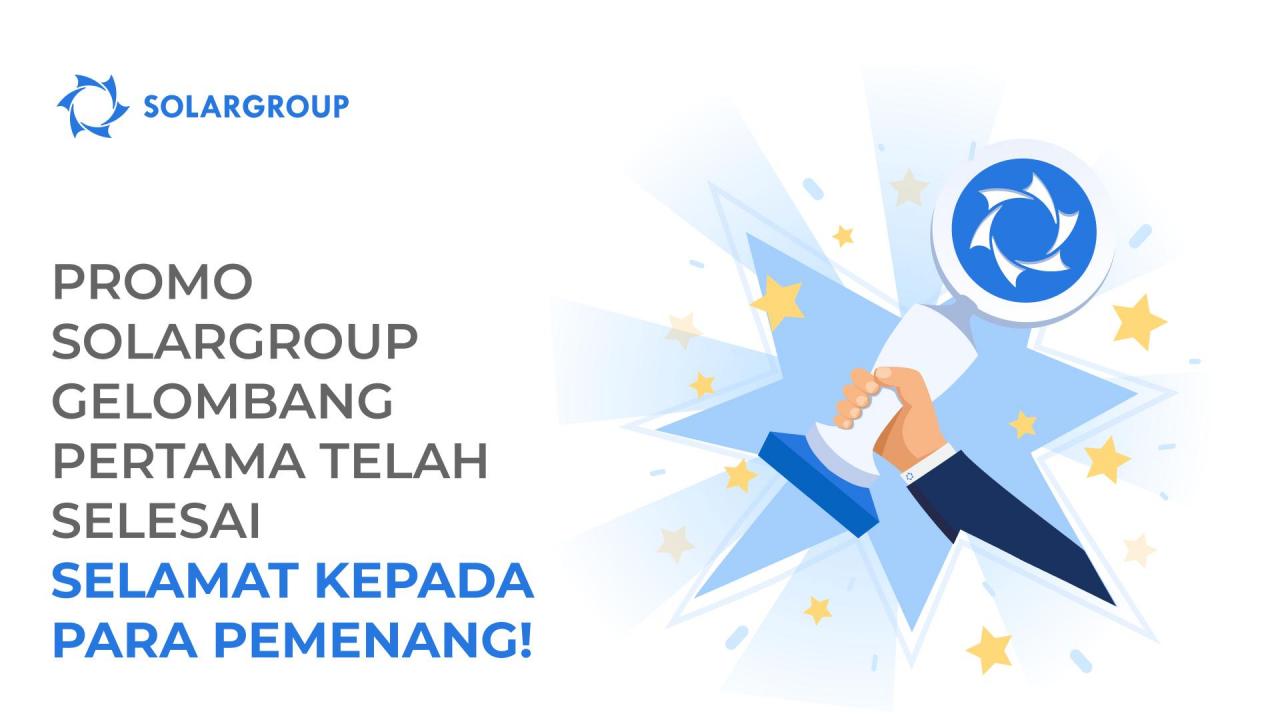 Promo SOLARGROUP gelombang pertama telah selesai: selamat kepada para pemenang!