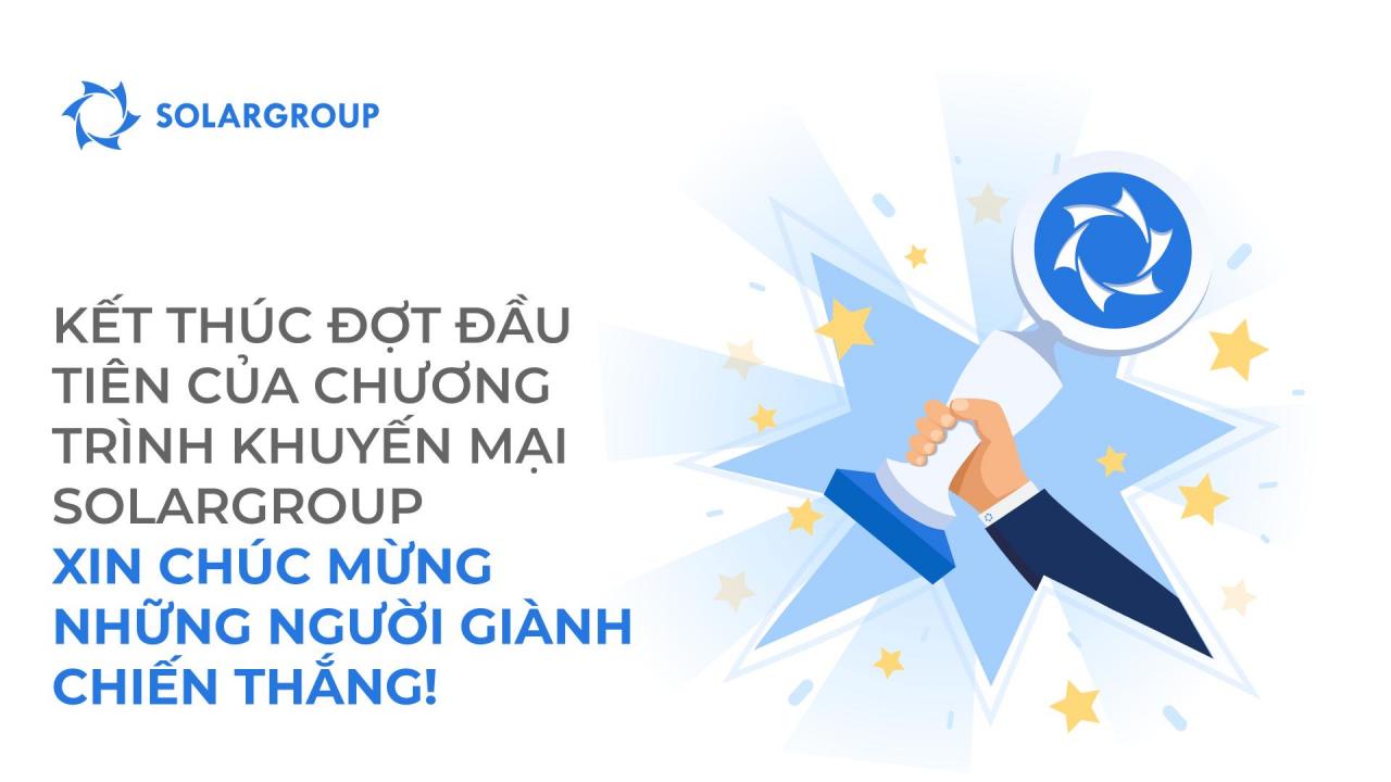 Финиш первого потока промоушенов SOLARGROUP: поздфKết thúc đợt đầu tiên của chương trình khuyến mại SOLARGROUP: xin chúc mừng những người chiến thắng!равляем победителей!