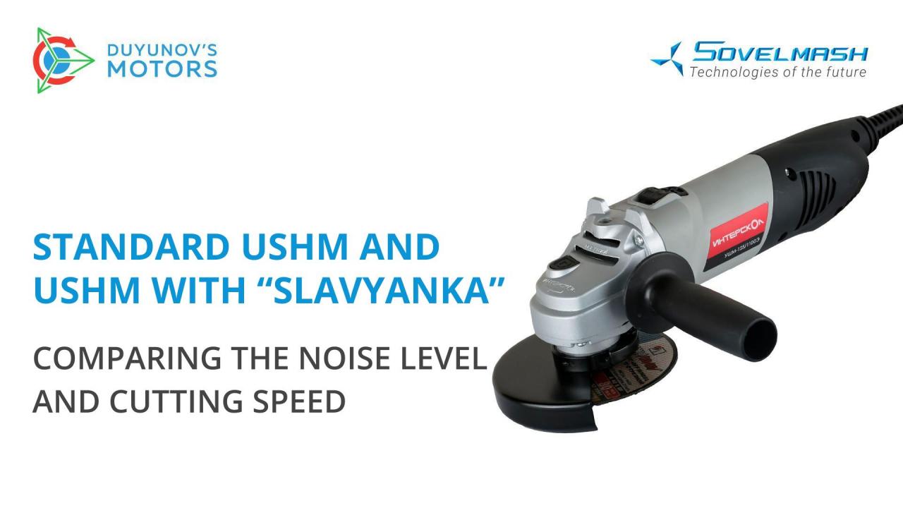 Standard UShM and UShM with "Slavyanka": comparing the noise level and cutting speed