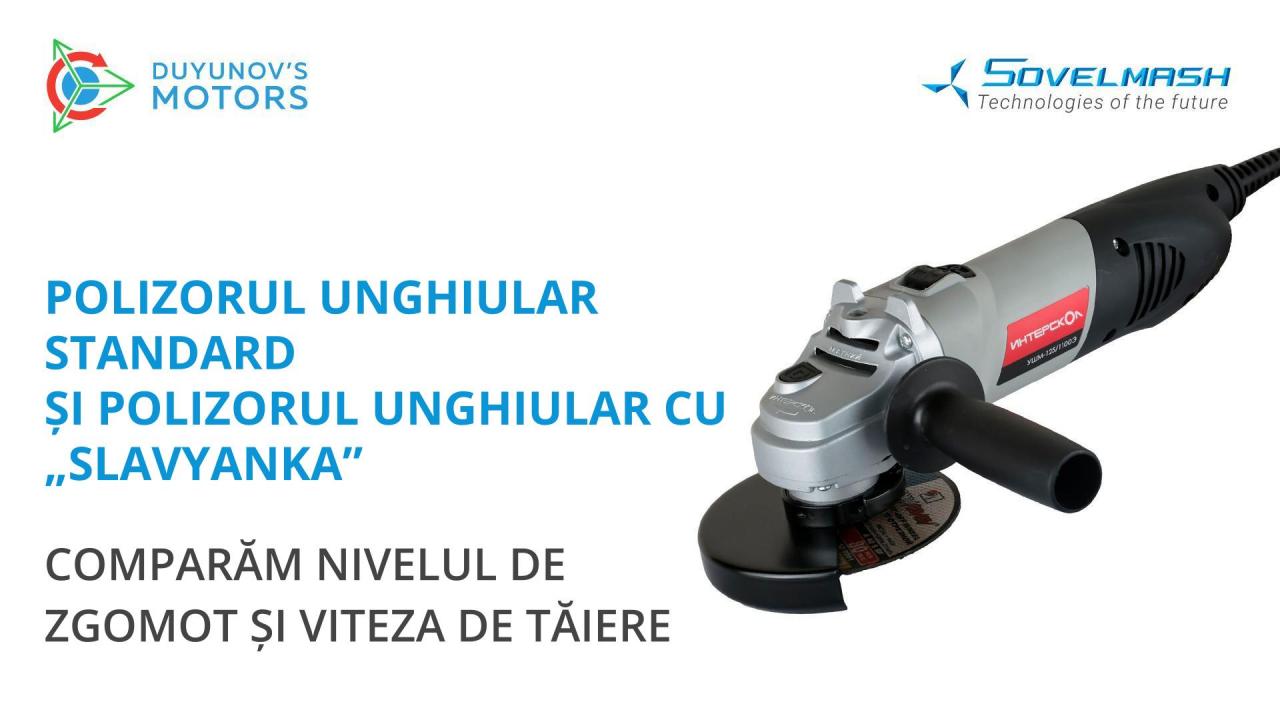 Polizorul unghiular standard și polizorul unghiular cu „Slavyanka”: comparăm nivelul de zgomot și viteza de tăiere