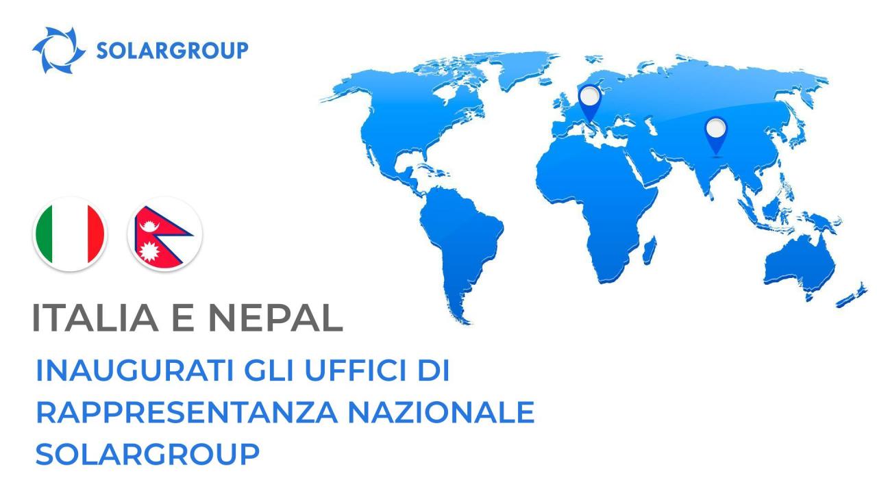 Inaugurati gli uffici di rappresentanza nazionale SOLARGROUP in Italia e Nepal