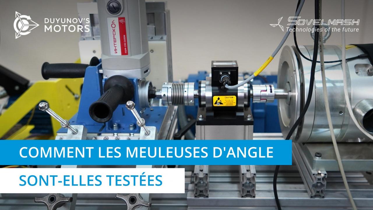 Comment les meuleuses d'angle sont-elles testées