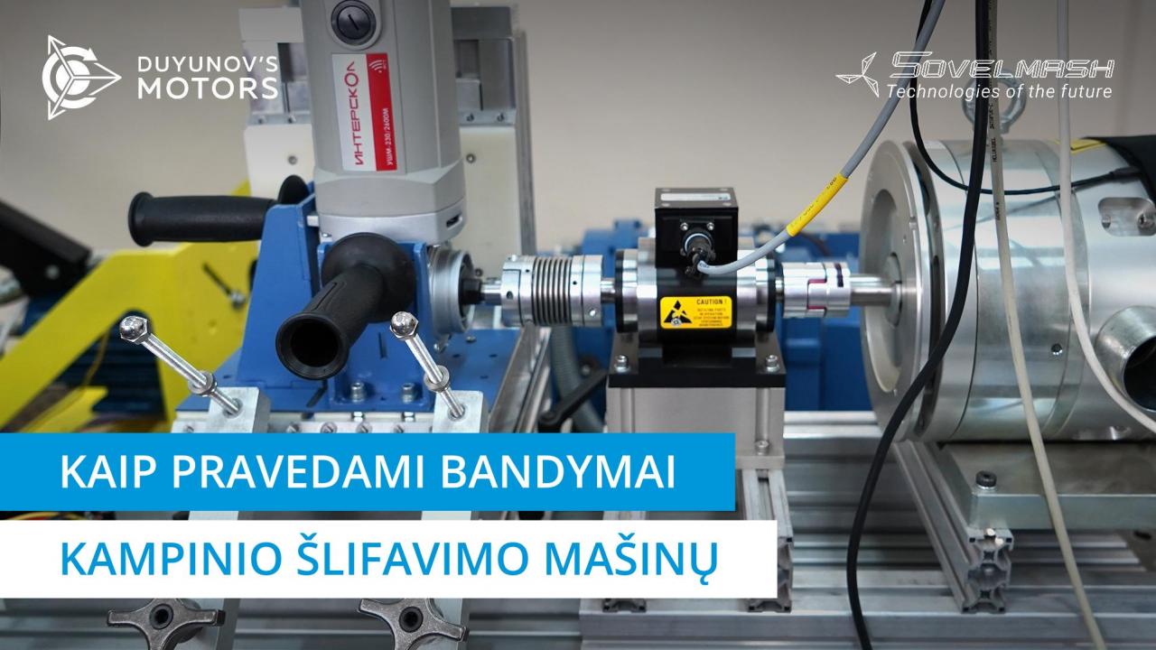 Kaip pravedami kampinio šlifavimo mašinų bandymai