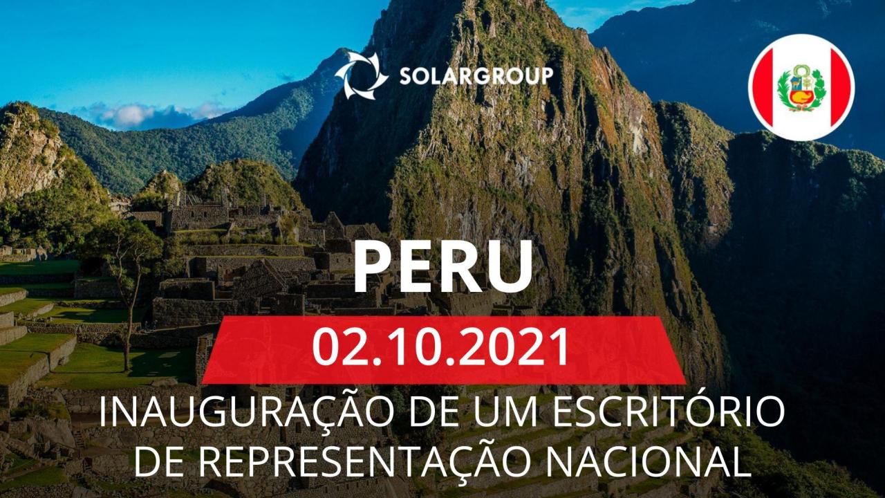 Pela primeira vez na América do Sul: a inauguração de um escritório de representação nacional da SOLARGROUP no Peru.