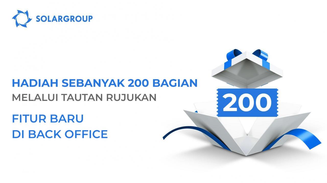 Tautan rujukan mencakup hadiah sebanyak 200 bagian: fitur baru di back office