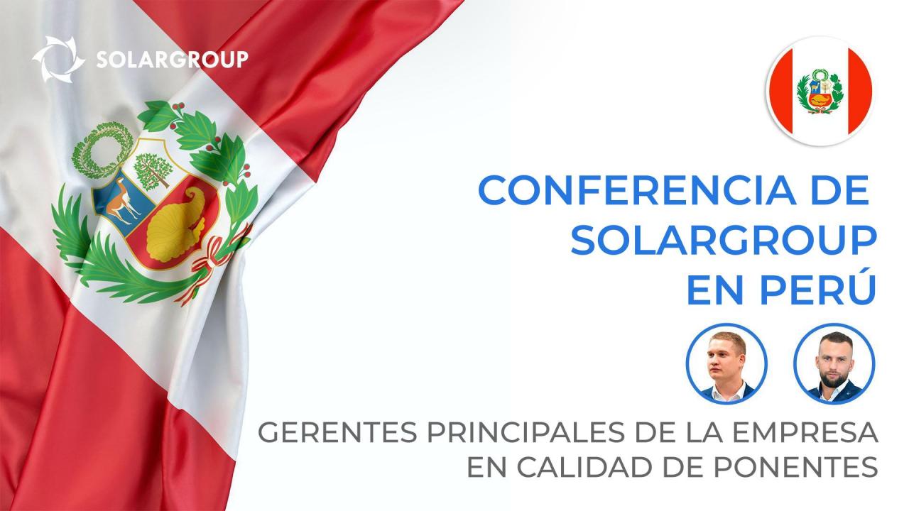 Conferencia de SOLARGROUP en Perú: presencia personal de los gerentes principales en calidad de ponentes