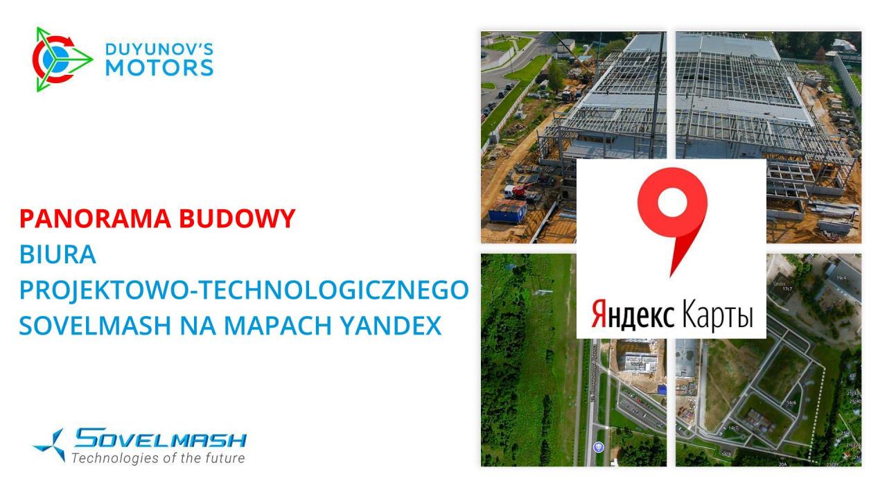 Panorama budowy biura projektowo-technologicznego Sovelmash pojawiła się na Mapach Yandex