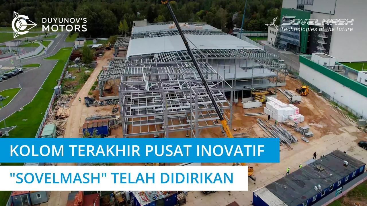 Berita lokasi konstruksi: kolom terakhir untuk pusat inovatif "Sovelmash" telah didirikan | Hari ke-99