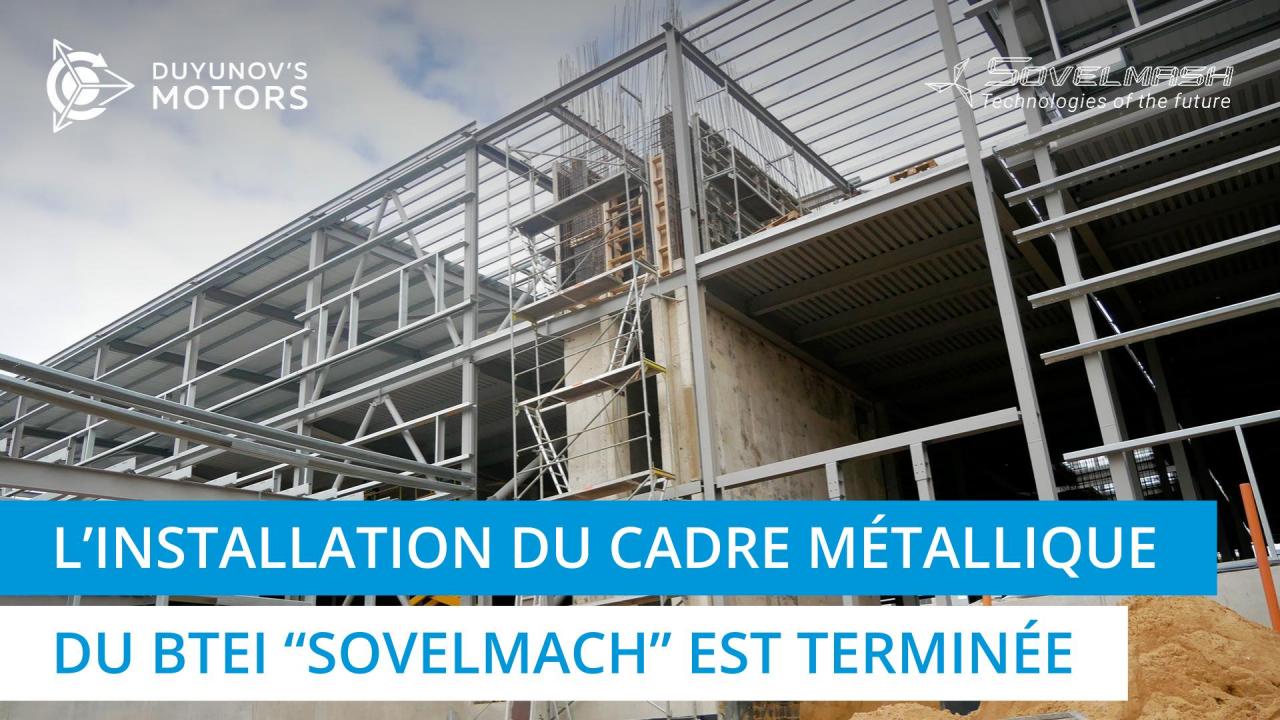 Nouvelles du chantier de "Sovelmach" : l'installation du cadre métallique du BTEI est terminée