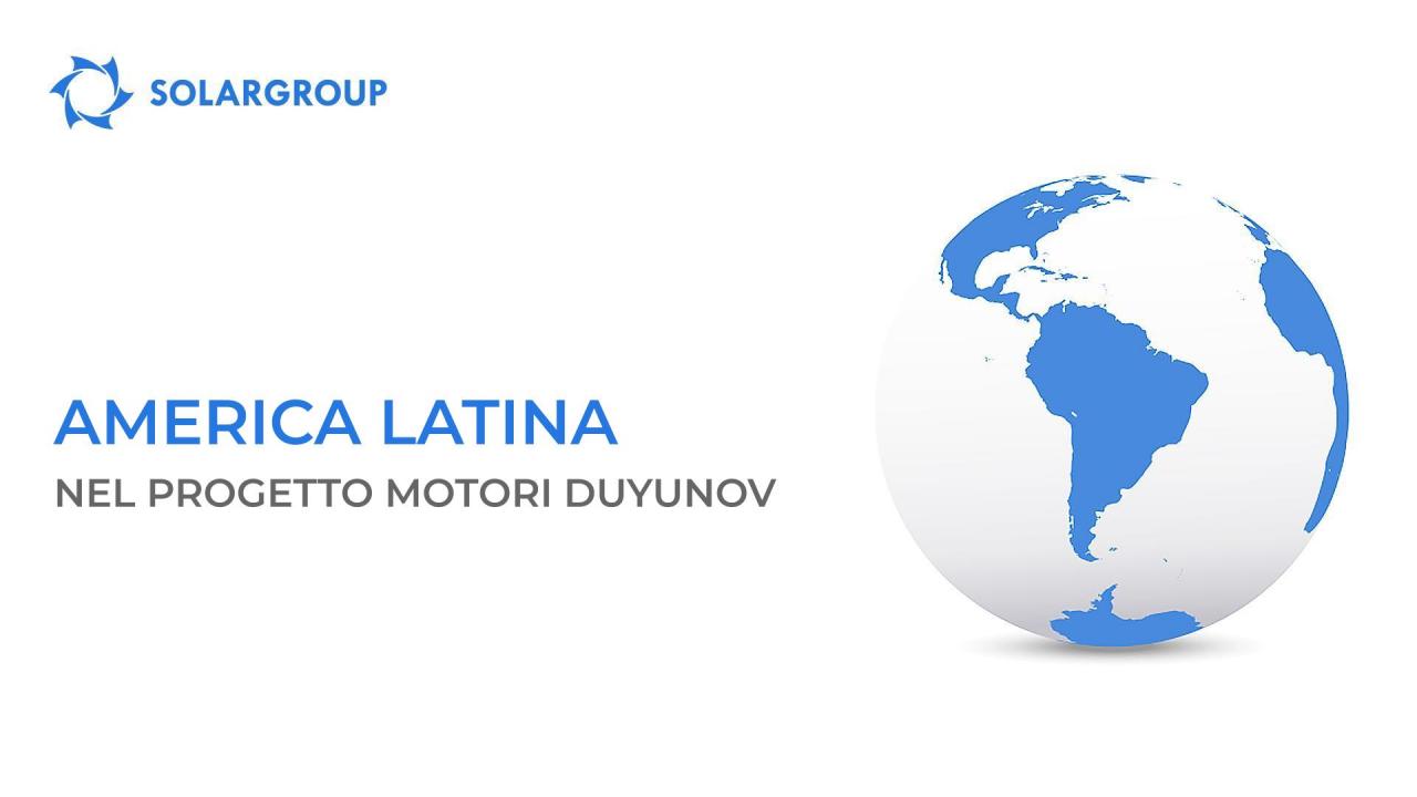 L'America Latina nel progetto Motori Duyunov