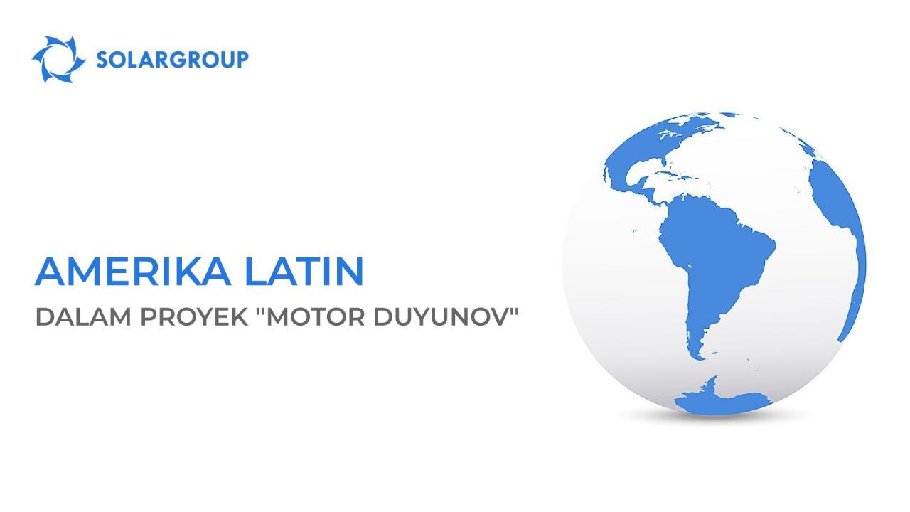 Amerika Latin dalam proyek "Motor Duyunov"