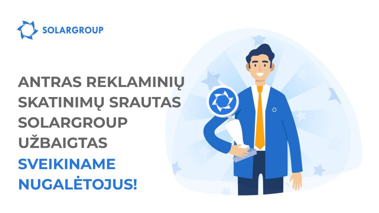 Antras SOLARGROUP reklaminių skatinimų srautas užbaigtas: sveikiname nugalėtojus!