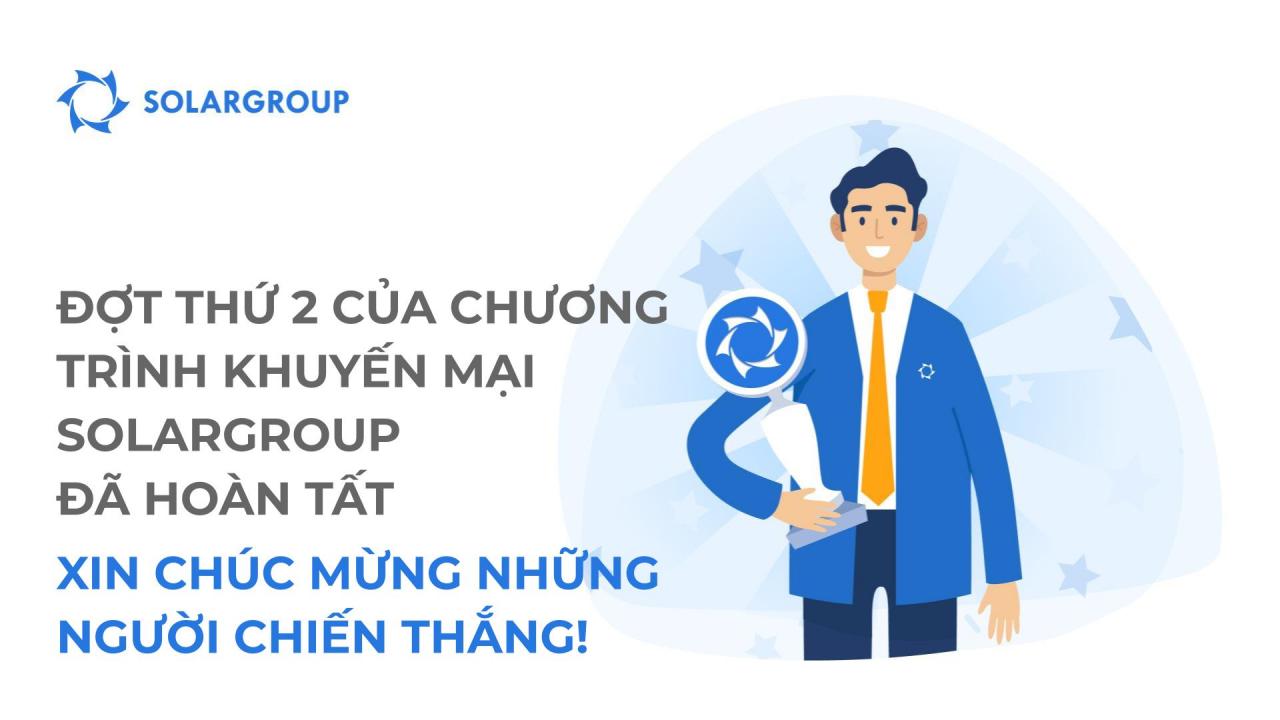 Đợt thứ 2 của chương trình khuyến mại SOLARGROUP đã hoàn tất: xin chúc mừng những người chiến thắng!