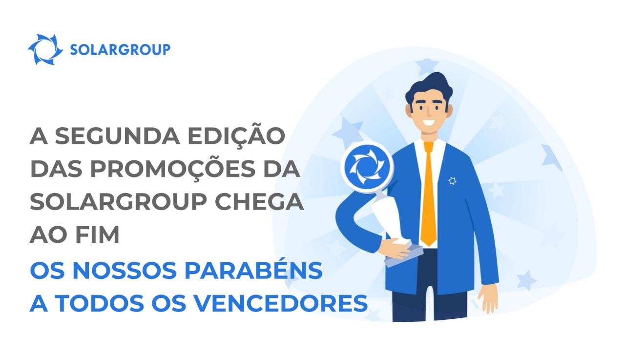 A segunda edição das promoções da SOLARGROUP chega ao fim: os nossos parabéns a todos os vencedores!