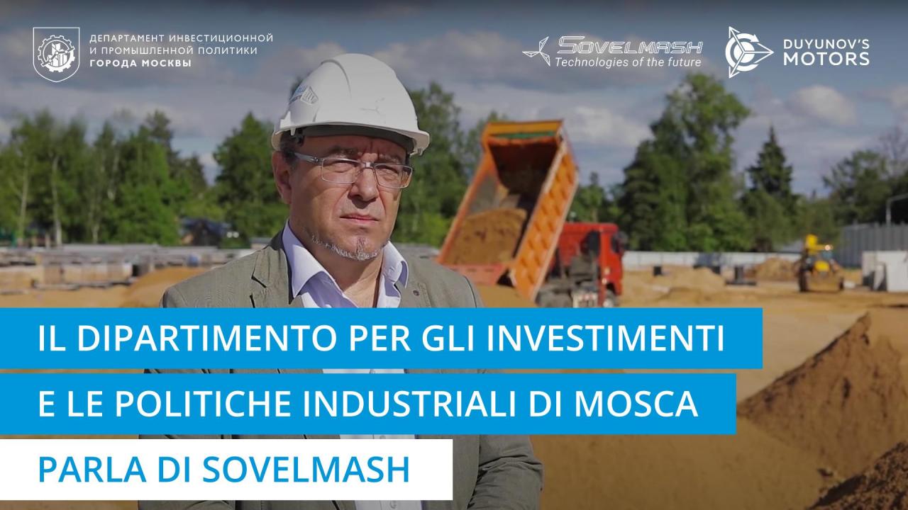 Il dipartimento per gli investimenti e la politica industriale di Mosca parla di Sovelmash