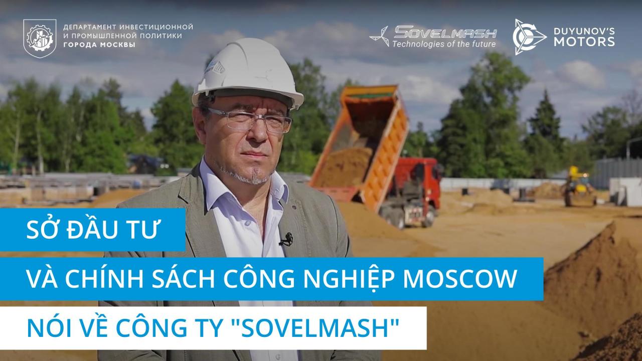 Sở Đầu tư và Chính sách Công nghiệp Moscow đã nói về công ty "Sovelmash"