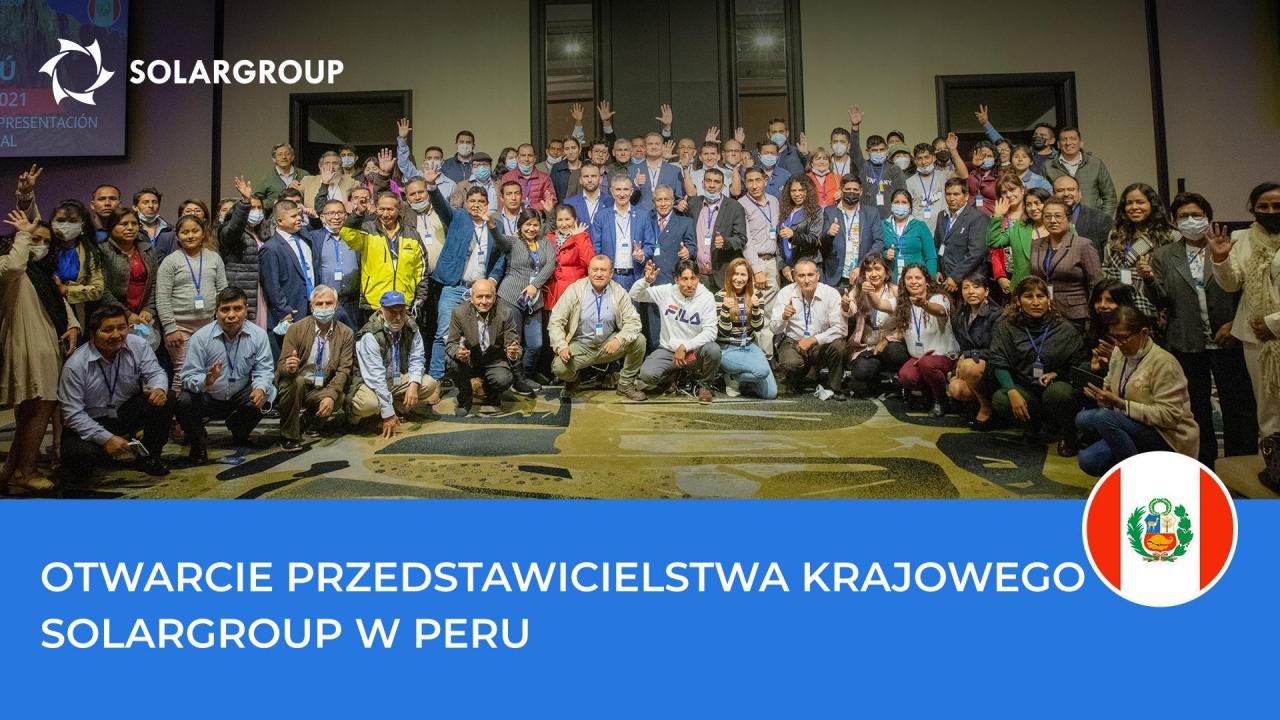 Otwarcie przedstawicielstwa krajowego SOLARGROUP w Peru