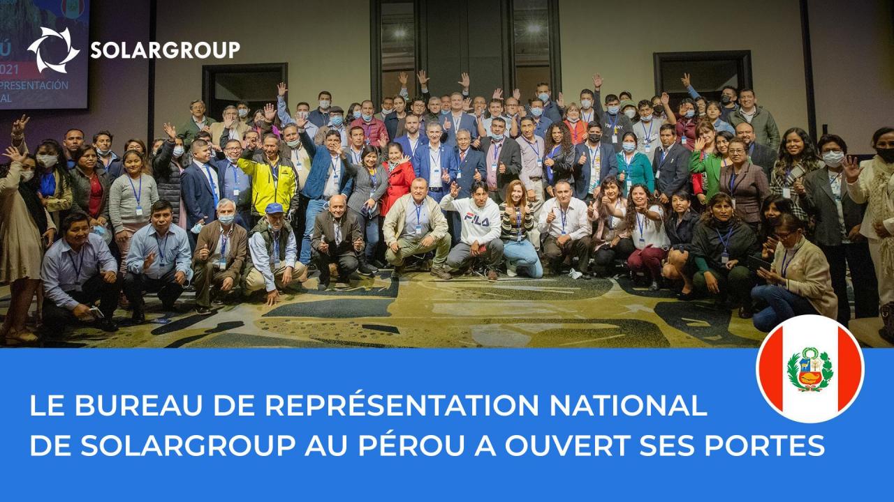 Le bureau de représentation national  de SOLARGROUP au Pérou a ouvert ses portes