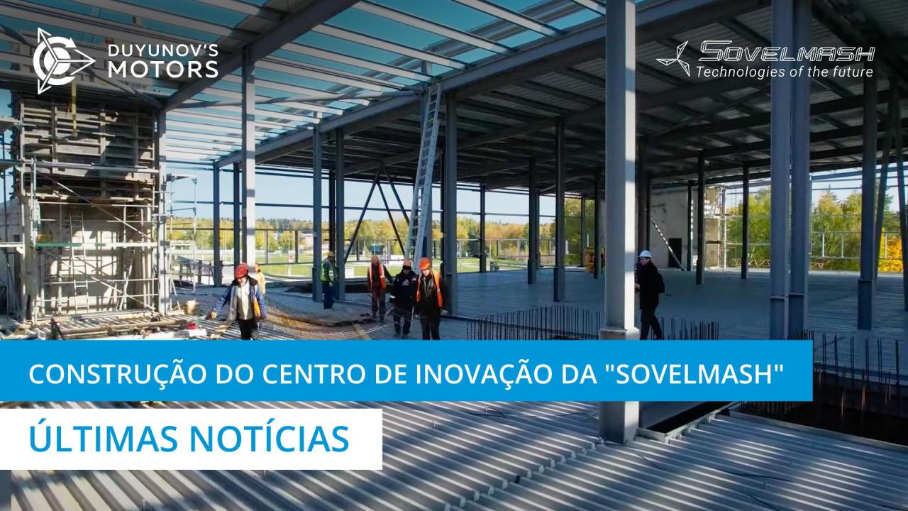 Construção do departamento D&E da "Sovelmash" | Últimas notícias