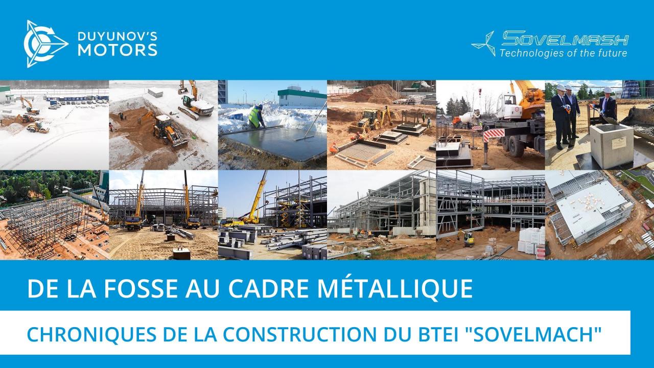 Aperçu des travaux de construction du début à aujourd'hui | Construction du BTEI "Sovelmach"